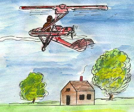 A little brightly colored flying machine passes over our house.